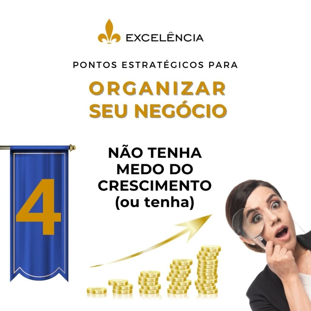 Não tenha medo do crescimento